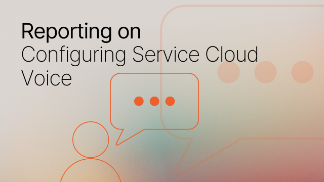 Configuring Service Cloud Voice