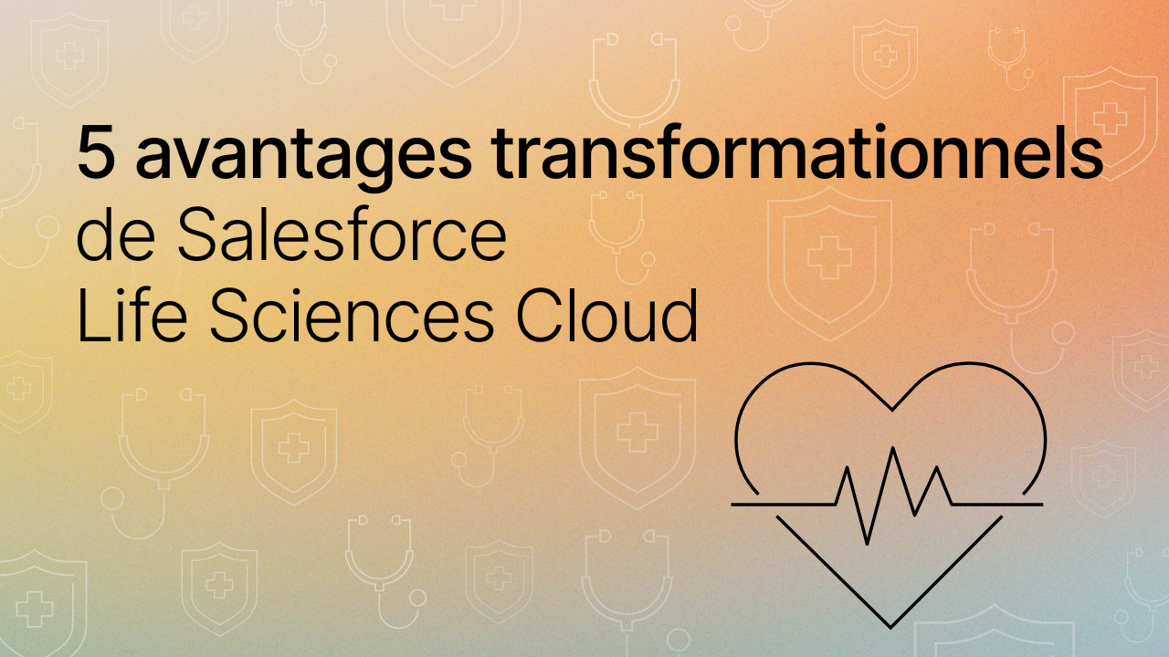 Image titre "5 avantages transformationnels de Salesforce Life Science Cloud"