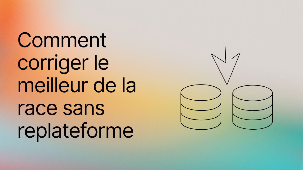 Votre architecture «best-of-breed» présente un manque de données.Voici comment y remédier sans replateformage