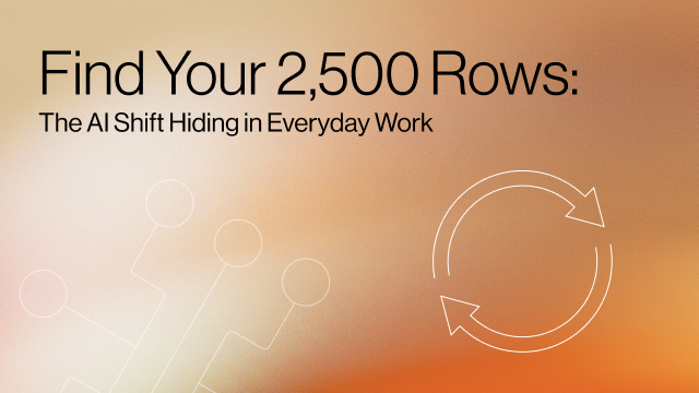 Graphic titled "Find Your 2,500 Rows: The AI Shift Hiding in Everyday Work" featuring a data cycle icon.