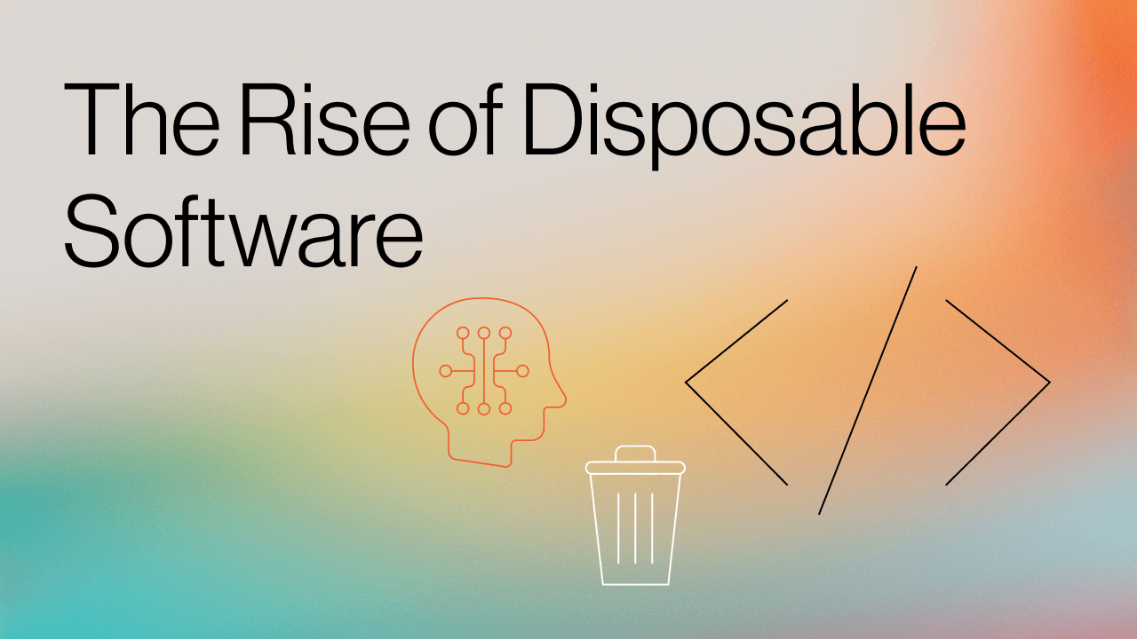 Graphic titled "The Rise of Disposable Software" featuring modern software development icons on a gradient background.