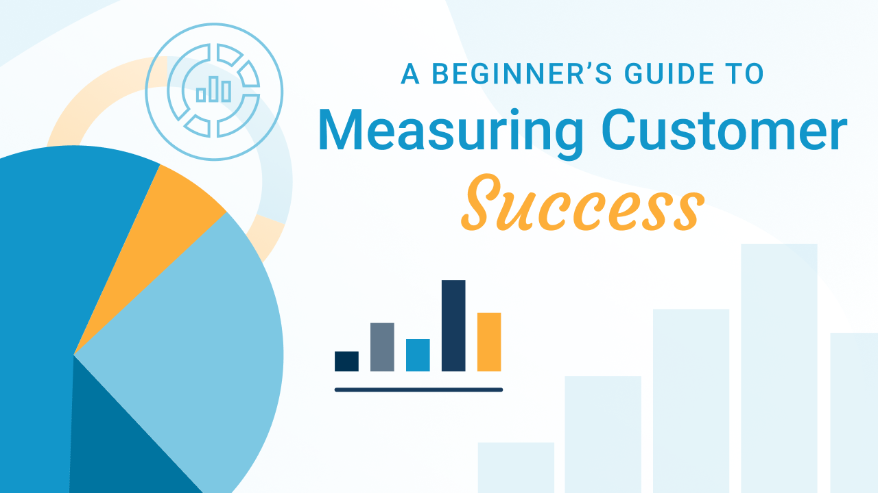 Products vs. People: A Beginner’s Guide to Measuring Customer Success