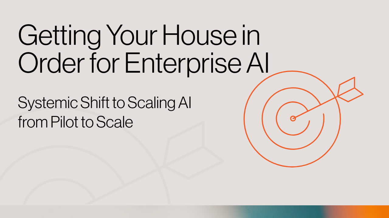 Systemic Shift to Scaling AI from Pilot to Scale Getting Your House in Order for Enterprise AI title image