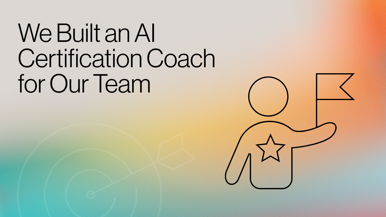 We Built an AI Certification Coach for Our Team