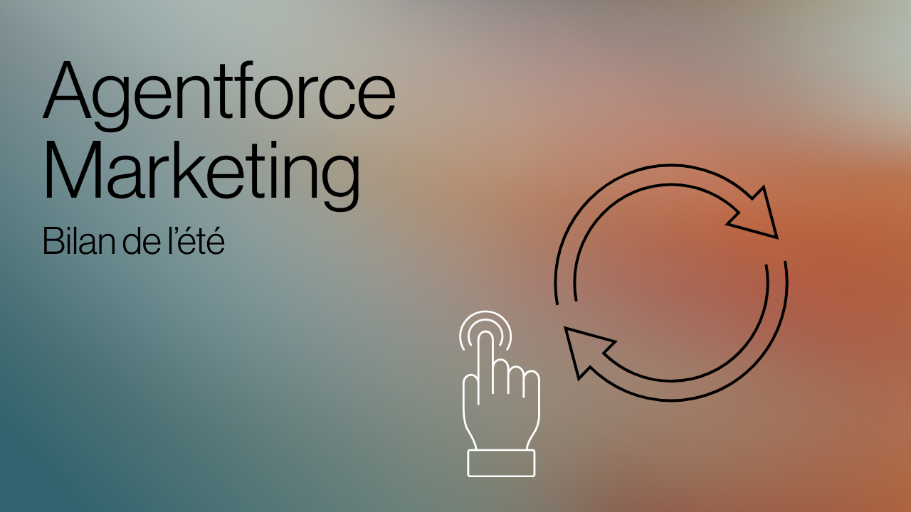 Agentforce Marketing Bilan de l’été